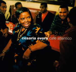 1999_Cesaria Evora Cafe Atlantico