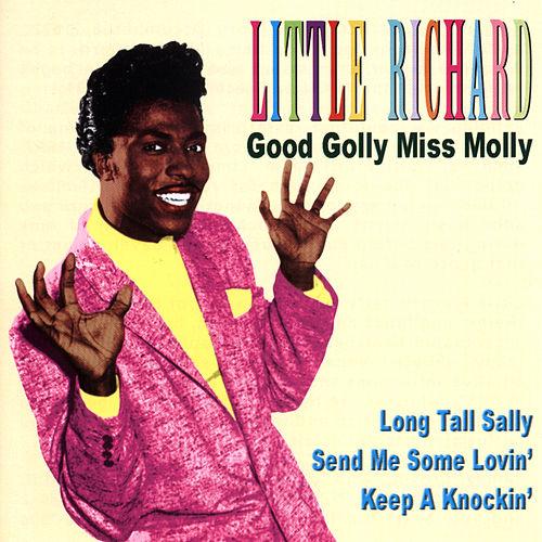LITTLE RICHARD « Good Golly Miss Molly»