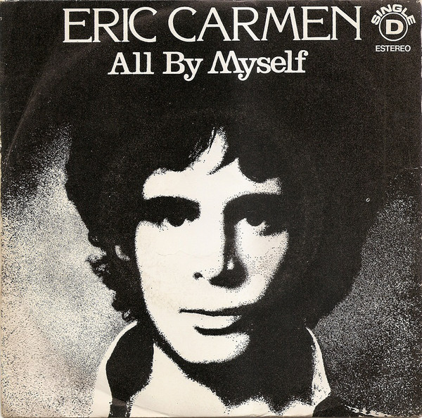 Eric Carmen All By Myself