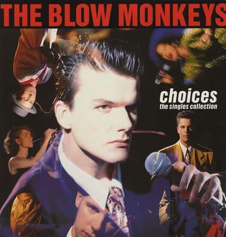 The_Blow_Monkeys_-_Choices_-_The_Singles_Collection