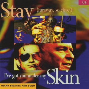U2: “Stay ( Far Away, So Close)”