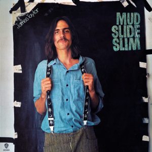 « Mud Slide Slim and The Blue Horizon”
