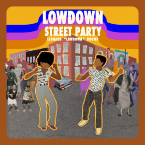LEONARD LOWDOWN BROWN