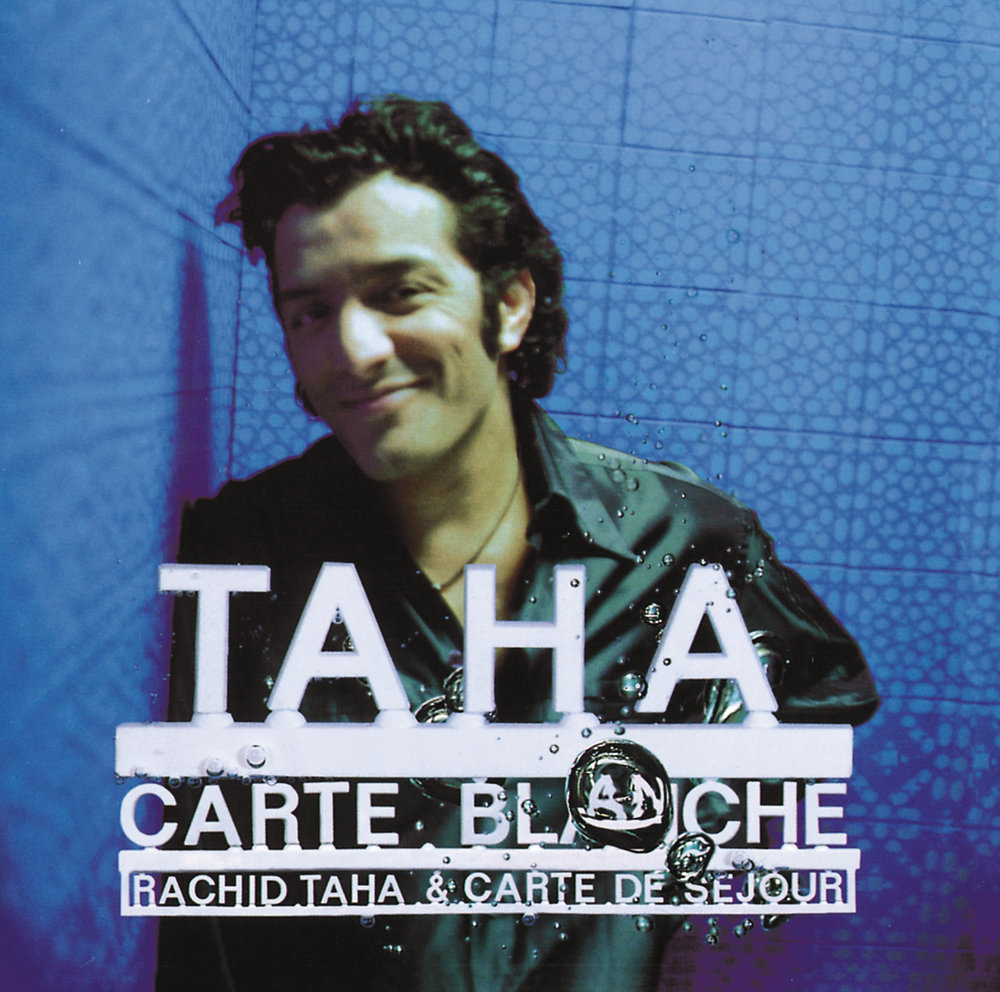 Rachid Taha Carte Blanche