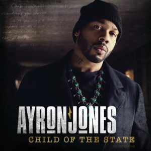 AYRON JONES « Child of the State »