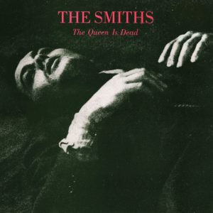 3 : THE SMITHS « The Queen Is Dead »