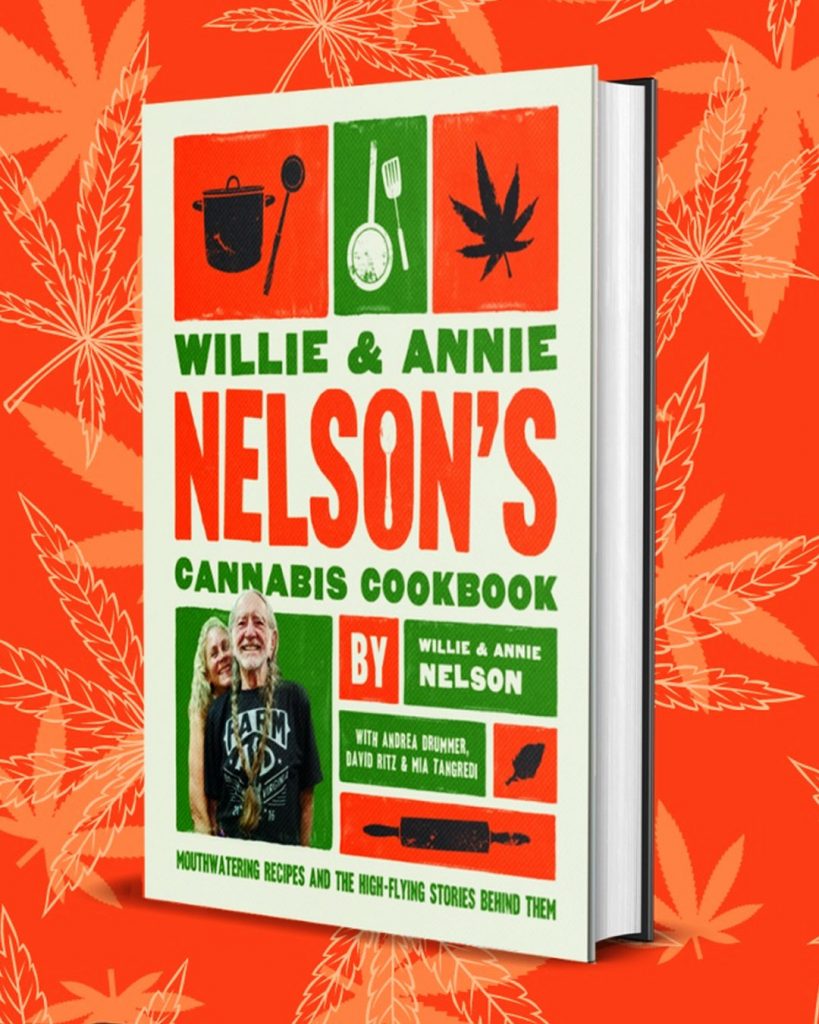 Willie & Annie Nelson's Cannabis Cookbook
