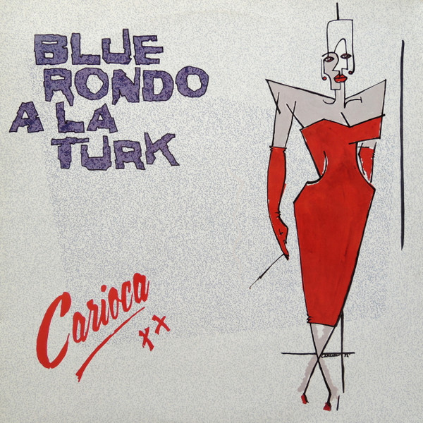 BLUE RONDO A LA TURC « Carioca »